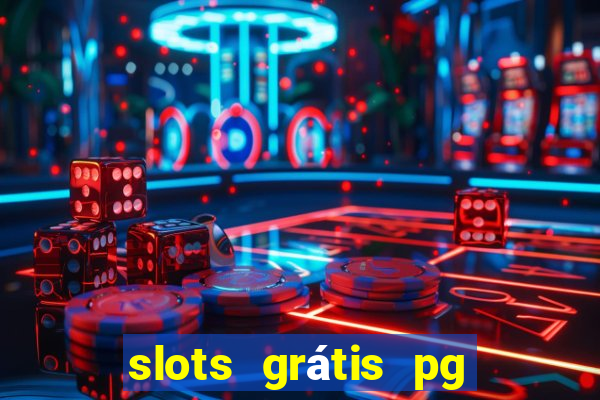 slots grátis pg soft slot demo