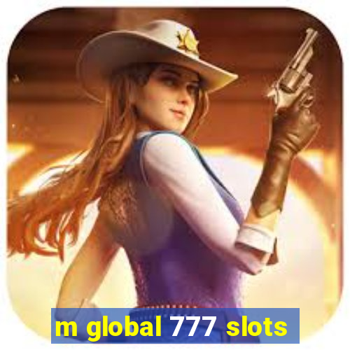 m global 777 slots