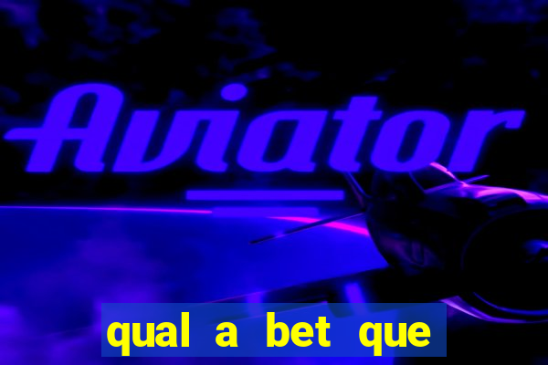 qual a bet que mais paga