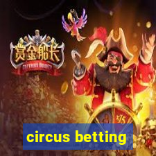 circus betting