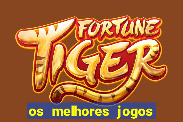 os melhores jogos que pagam dinheiro de verdade