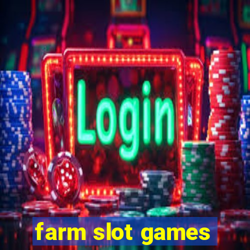 farm slot games