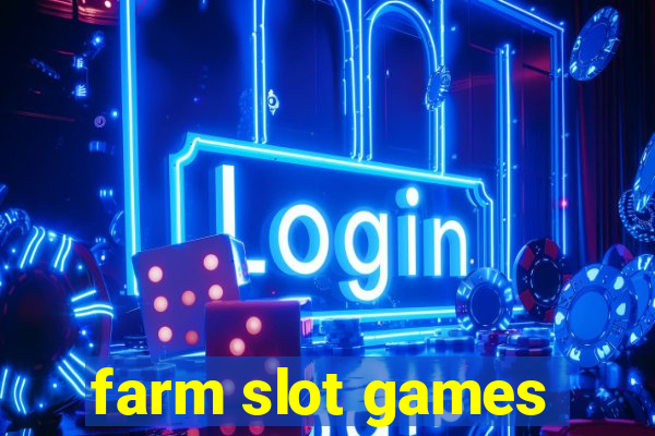 farm slot games