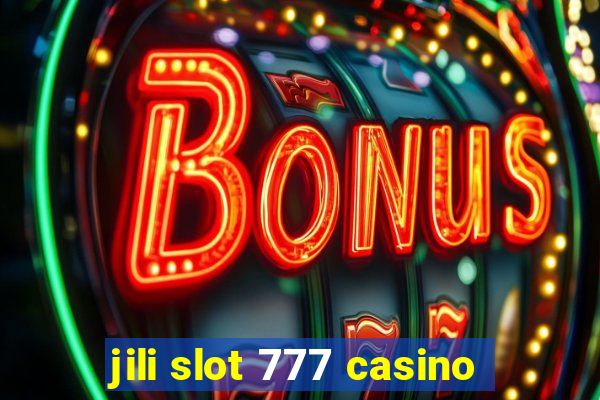 jili slot 777 casino