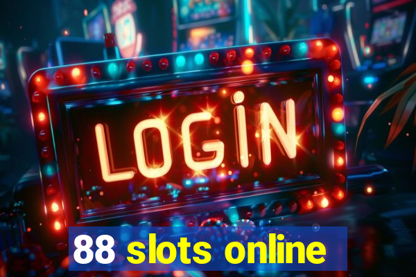 88 slots online