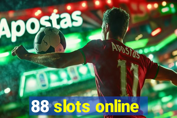 88 slots online