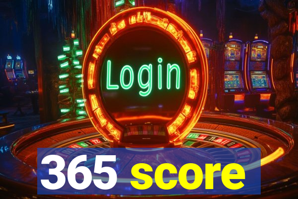 365 score