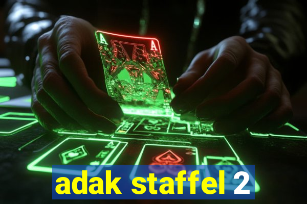 adak staffel 2