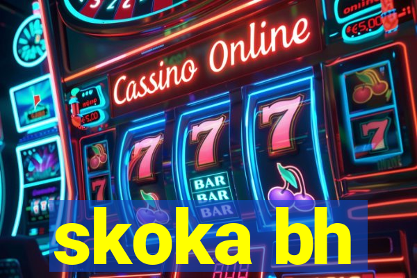 skoka bh