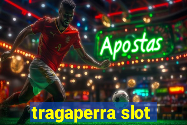 tragaperra slot