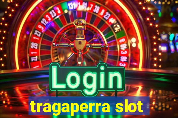 tragaperra slot