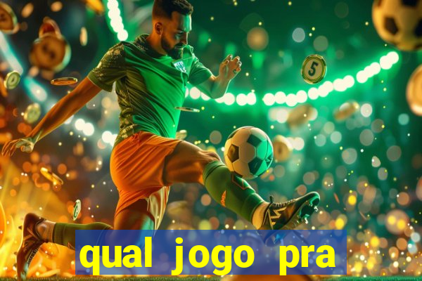 qual jogo pra ganhar dinheiro de verdade