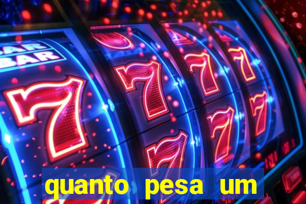 quanto pesa um fuzil 762