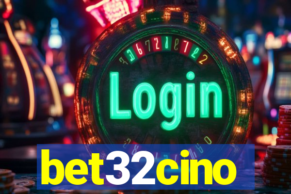 bet32cino