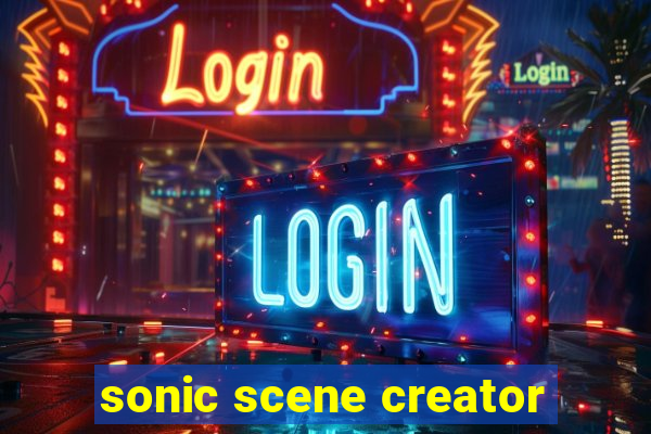 sonic scene creator