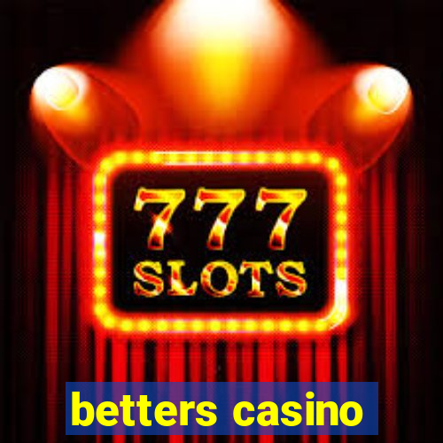 betters casino