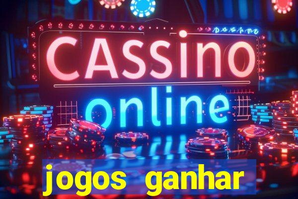 jogos ganhar dinheiro gratis