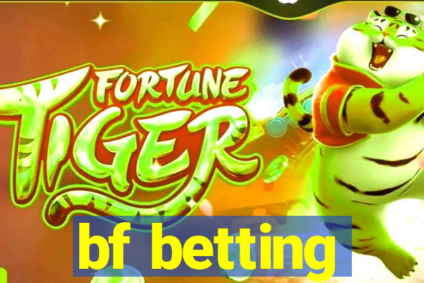 bf betting