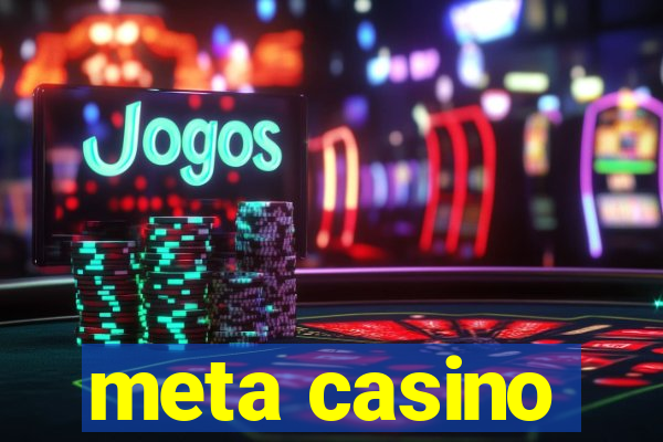 meta casino