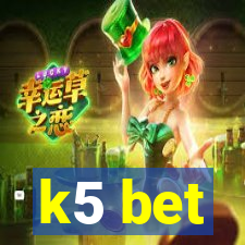 k5 bet