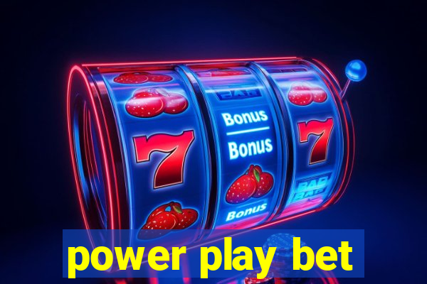 power play bet