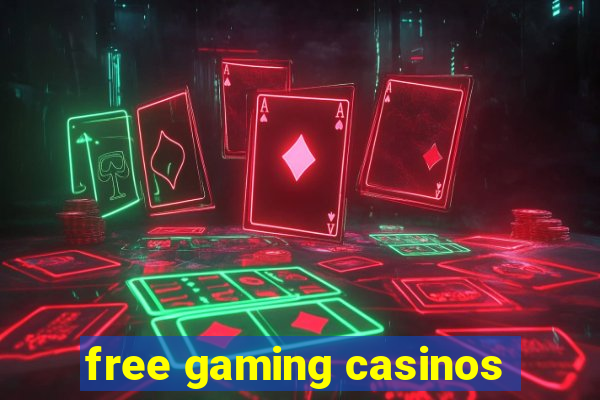 free gaming casinos