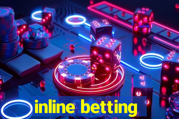 inline betting