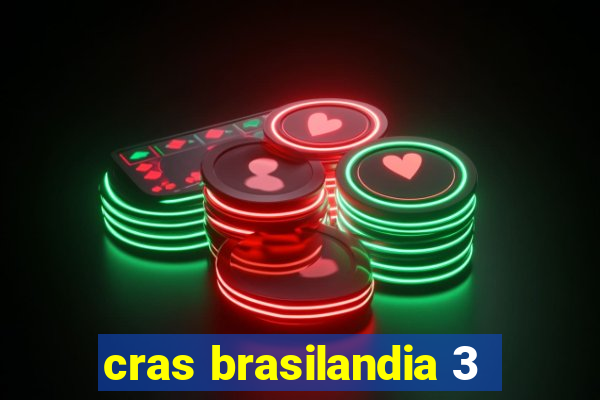 cras brasilandia 3