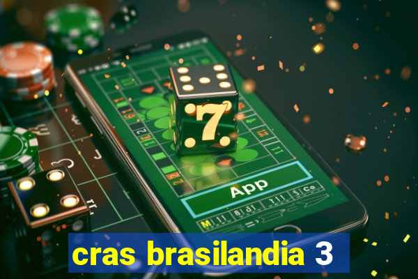 cras brasilandia 3