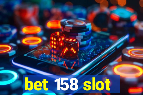 bet 158 slot