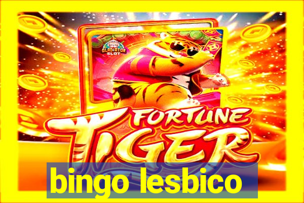 bingo lesbico