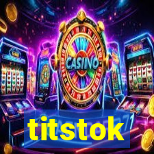 titstok