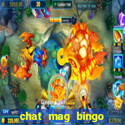 chat mag bingo promo code