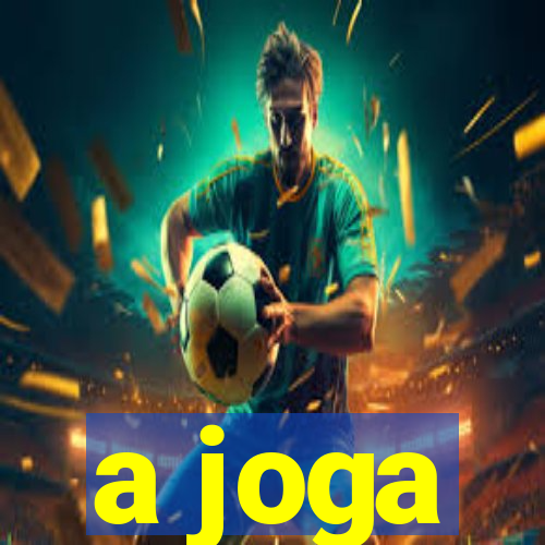 a joga