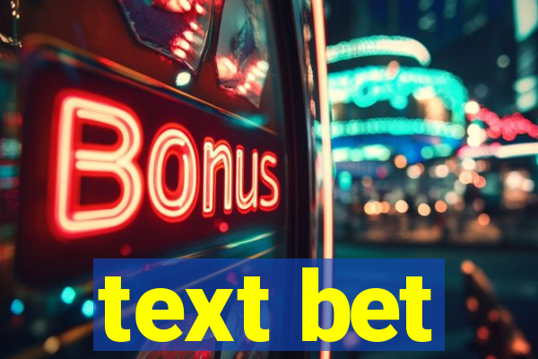 text bet