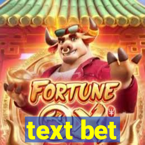 text bet