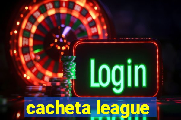 cacheta league