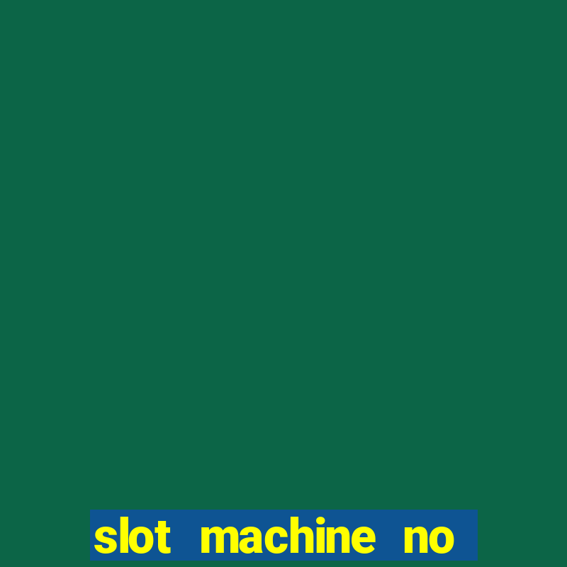 slot machine no deposit bonus