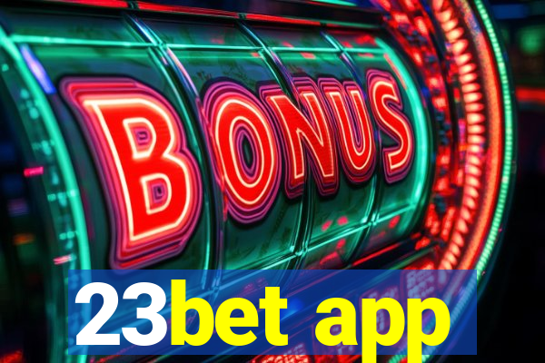 23bet app