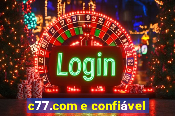 c77.com e confiável