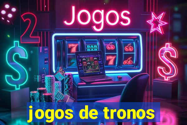 jogos de tronos