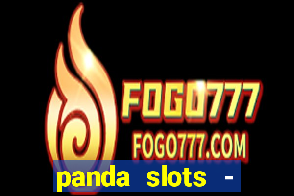 panda slots - vegas casino 777