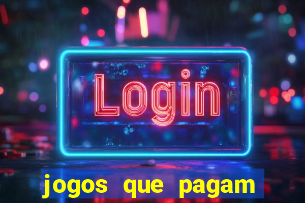 jogos que pagam pra jogar