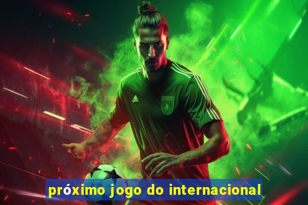 próximo jogo do internacional