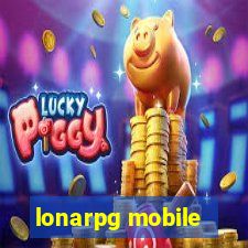 lonarpg mobile