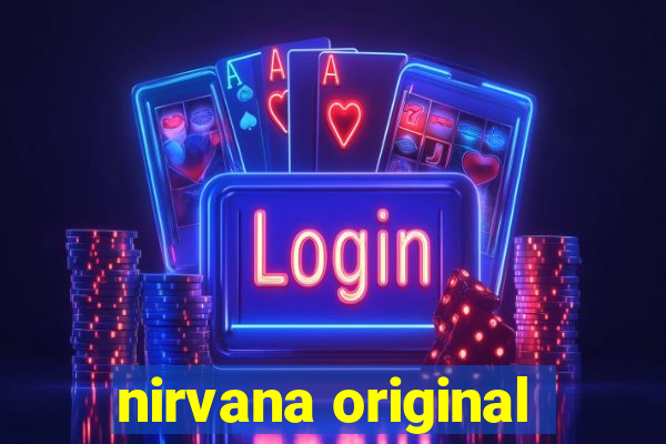 nirvana original