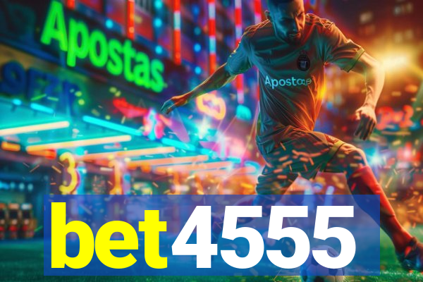 bet4555