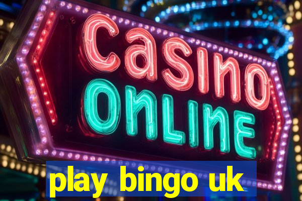 play bingo uk