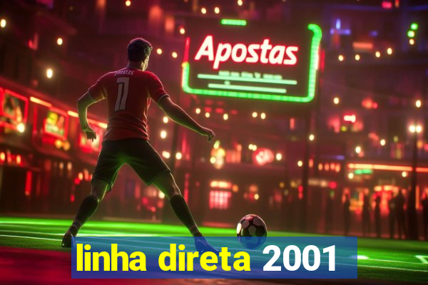 linha direta 2001