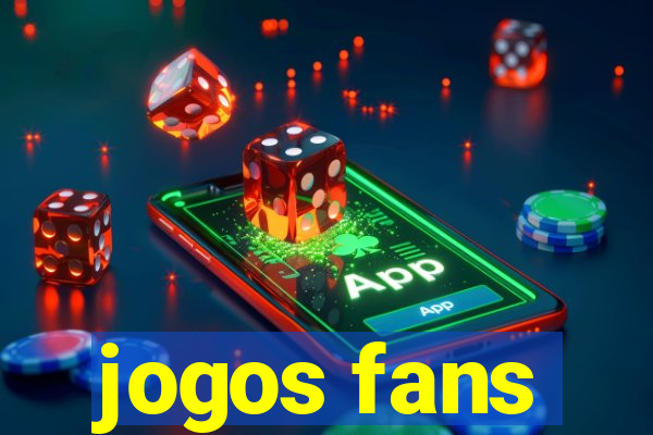 jogos fans